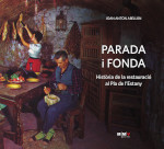 PARADA Y FONDA. HISTORIA DE LA RESTAURACIN EN EL PLA DEL ESTANY